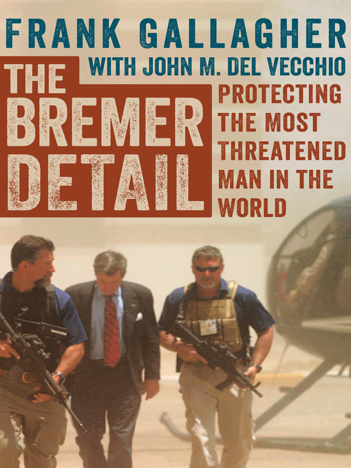 Title details for The Bremer Detail by John  M. Del Vecchio - Wait list